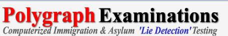 Computerized polygraph examinations for immigration and asylum